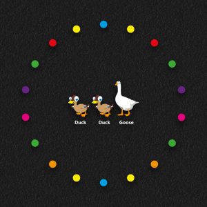 Duck Duck Goose