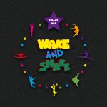 Wake and Shake